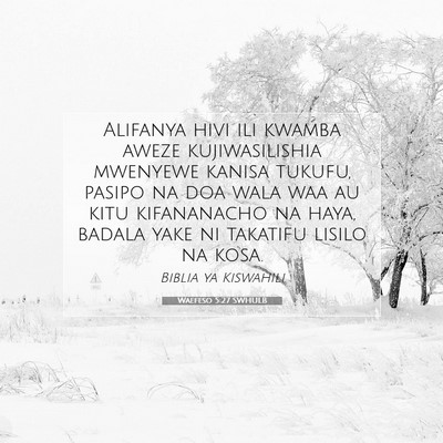 Picture 07 - Waefeso 5:27 SWHULB - Alifanya hivi ili kwamba aweze kujiwasilishia - Bible Verse Picture