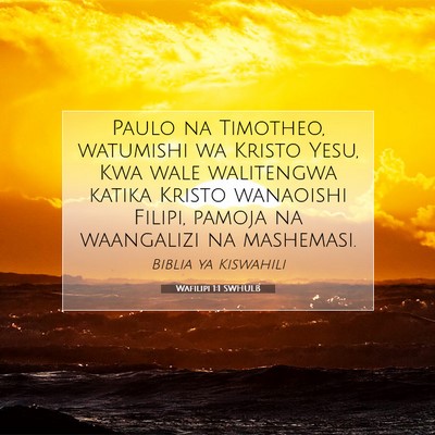 Picture 07 - Wafilipi 1:1 SWHULB - Paulo na Timotheo, watumishi wa Kristo Yesu, Kwa - Bible Verse Picture
