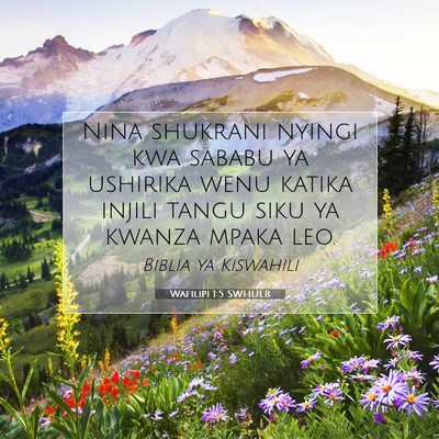 Picture 07 - Wafilipi 1:5 SWHULB - Nina shukrani nyingi kwa sababu ya ushirika wenu - Bible Verse Picture
