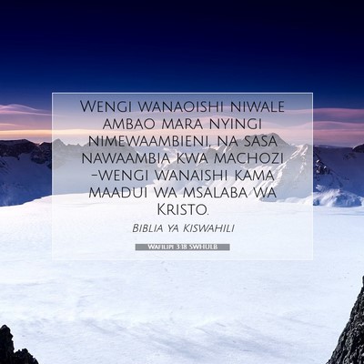 Picture 07 - Wafilipi 3:18 SWHULB - Wengi wanaoishi niwale ambao mara nyingi - Bible Verse Picture