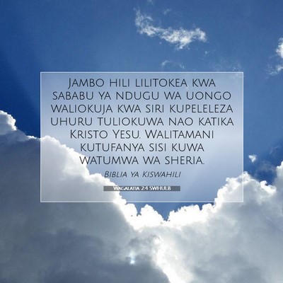 Picture 07 - Wagalatia 2:4 SWHULB - Jambo hili lilitokea kwa sababu ya ndugu wa uongo - Bible Verse Picture