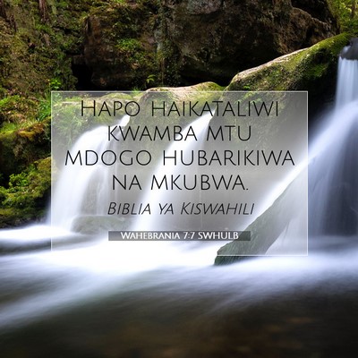 Picture 07 - Wahebrania 7:7 SWHULB - Hapo haikataliwi kwamba mtu mdogo hubarikiwa na - Bible Verse Picture