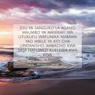 Picture 07 - Wahebrania 9:5 SWHULB - Juu ya sanduku la agano maumbo ya maserafi wa - Bible Verse Picture