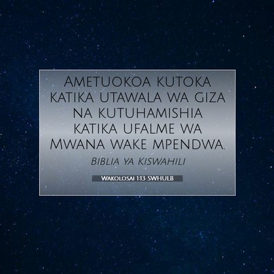 Picture 07 - Wakolosai 1:13 SWHULB - Ametuokoa kutoka katika utawala wa giza na - Bible Verse Picture