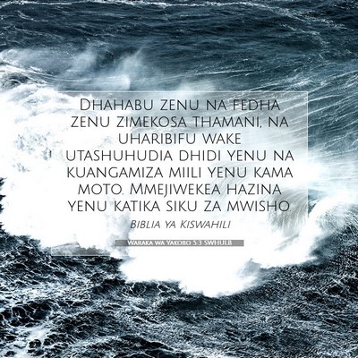 Picture 07 - Waraka wa Yakobo 5:3 SWHULB - Dhahabu zenu na fedha zenu zimekosa thamani, na - Bible Verse Picture