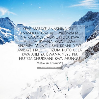 Picture 07 - Warumi 14:6 SWHULB - Yeye ambaye anashika siku, anashika kwa ajili ya - Bible Verse Picture