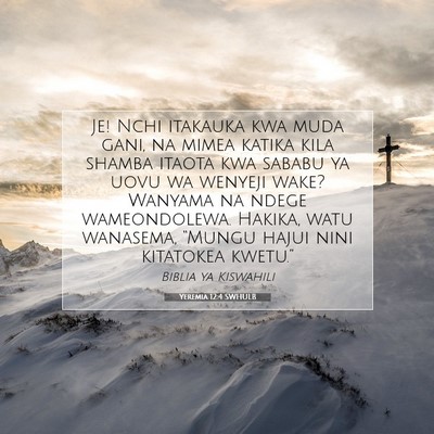 Picture 07 - Yeremia 12:4 SWHULB - Je! Nchi itakauka kwa muda gani, na mimea katika - Bible Verse Picture