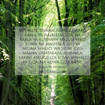 Picture 07 - Yeremia 13:16 SWHULB - Mtukuze Bwana, Mungu wako, kabla ya hajaleta - Bible Verse Picture