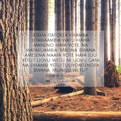 Picture 07 - Yeremia 16:10 SWHULB - Kisha itatokea kwamba utawaambia watu hawa maneno - Bible Verse Picture