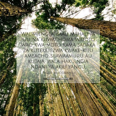 Picture 07 - Yeremia 19:5 SWHULB - Walimjengea Baali mahali pa juu na kuwachoma - Bible Verse Picture