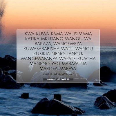 Picture 07 - Yeremia 23:22 SWHULB - Kwa kuwa kama walisimama katika mkutano wangu wa - Bible Verse Picture