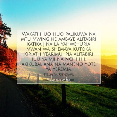 Picture 07 - Yeremia 26:20 SWHULB - Wakati huo huo palikuwa na mtu mwingine ambaye - Bible Verse Picture