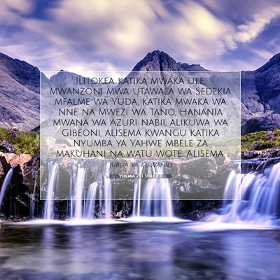 Picture 07 - Yeremia 28:1 SWHULB - Ilitokea katika mwaka ule, mwanzoni mwa utawala - Bible Verse Picture
