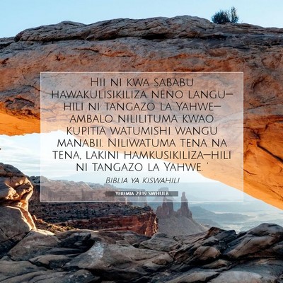Picture 07 - Yeremia 29:19 SWHULB - Hii ni kwa sababu hawakulisikiliza neno - Bible Verse Picture