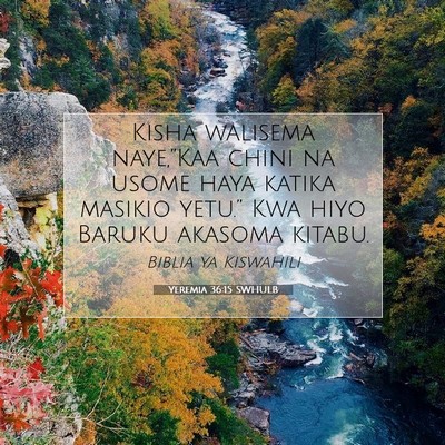 Picture 07 - Yeremia 36:15 SWHULB - Kisha walisema naye,”Kaa chini na usome haya - Bible Verse Picture