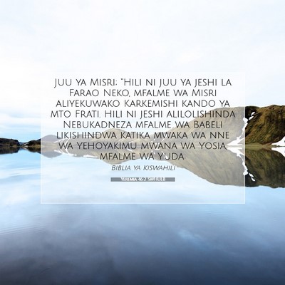 Picture 07 - Yeremia 46:2 SWHULB - Juu ya Misri; “Hili ni juu ya jeshi la Farao - Bible Verse Picture