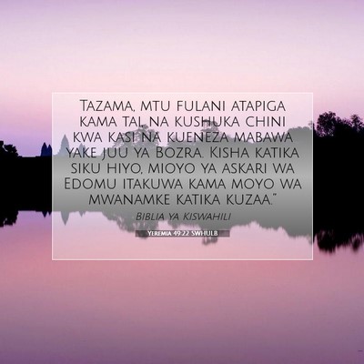 Picture 07 - Yeremia 49:22 SWHULB - Tazama, mtu fulani atapiga kama tai, na kushuka - Bible Verse Picture