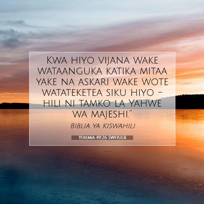 Picture 07 - Yeremia 49:26 SWHULB - Kwa hiyo vijana wake wataanguka katika mitaa yake - Bible Verse Picture