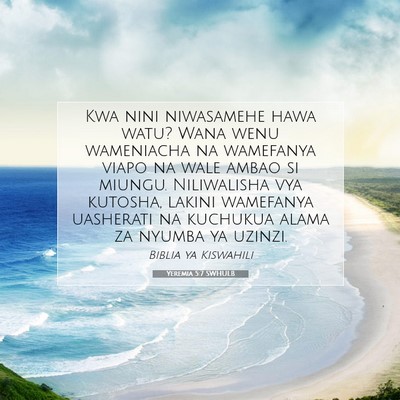 Picture 07 - Yeremia 5:7 SWHULB - Kwa nini niwasamehe hawa watu? Wana wenu - Bible Verse Picture