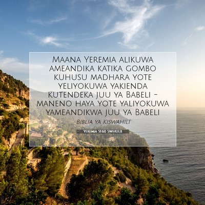 Picture 07 - Yeremia 51:60 SWHULB - Maana Yeremia alikuwa ameandika katika gombo - Bible Verse Picture