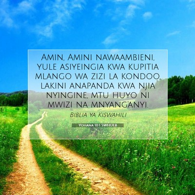 Picture 07 - Yohana 10:1 SWHULB - Amin, Amini nawaambieni, yule asiyeingia kwa - Bible Verse Picture