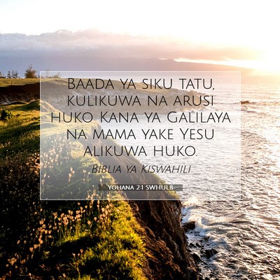 Picture 07 - Yohana 2:1 SWHULB - Baada ya siku tatu, kulikuwa na arusi huko Kana - Bible Verse Picture