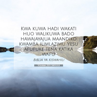 Picture 07 - Yohana 20:9 SWHULB - Kwa kuwa hadi wakati huo walikuwa bado - Bible Verse Picture