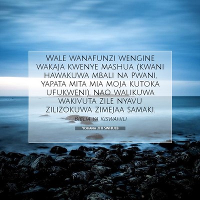 Picture 07 - Yohana 21:8 SWHULB - Wale wanafunzi wengine wakaja kwenye mashua - Bible Verse Picture