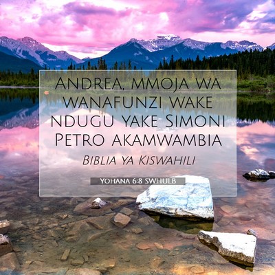Picture 07 - Yohana 6:8 SWHULB - Andrea, mmoja wa wanafunzi wake ndugu yake Simoni - Bible Verse Picture