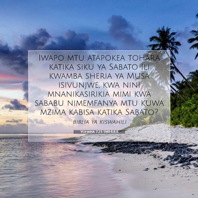 Picture 07 - Yohana 7:23 SWHULB - Iwapo mtu atapokea tohara katika siku ya Sabato - Bible Verse Picture