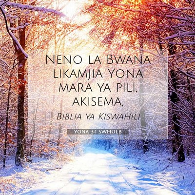 Picture 07 - Yona 3:1 SWHULB - Neno la Bwana likamjia Yona mara ya pili, - Bible Verse Picture