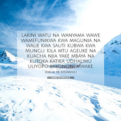 Picture 07 - Yona 3:8 SWHULB - Lakini watu na wanyama wawe wamefunikwa kwa - Bible Verse Picture