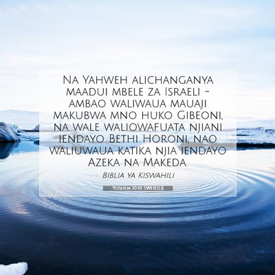 Picture 07 - Yoshua 10:10 SWHULB - Na Yahweh alichanganya maadui mbele za Israeli - - Bible Verse Picture