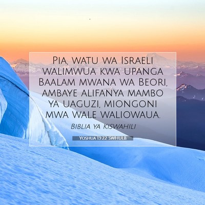 Picture 07 - Yoshua 13:22 SWHULB - Pia, watu wa Israeli walimwua kwa upanga Baalam - Bible Verse Picture
