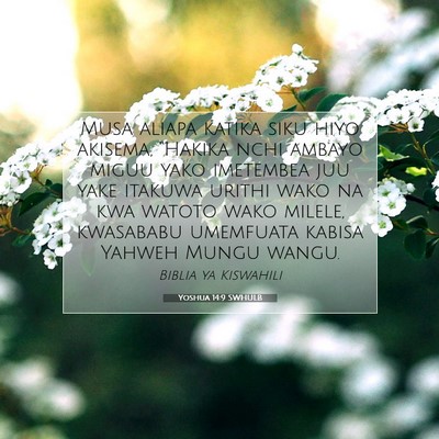 Picture 07 - Yoshua 14:9 SWHULB - Musa aliapa katika siku hiyo akisema, “Hakika - Bible Verse Picture