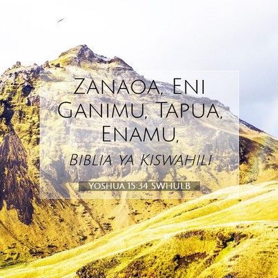 Picture 07 - Yoshua 15:34 SWHULB - Zanaoa, Eni Ganimu, Tapua, - Bible Verse Picture