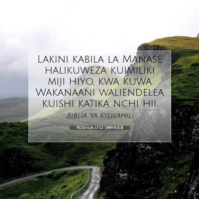 Picture 07 - Yoshua 17:12 SWHULB - Lakini kabila la Manase halikuweza kuimiliki miji - Bible Verse Picture