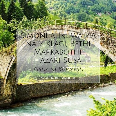 Picture 07 - Yoshua 19:5 SWHULB - Simoni alikuwa pia na Ziklagi, Bethi Markabothi, - Bible Verse Picture