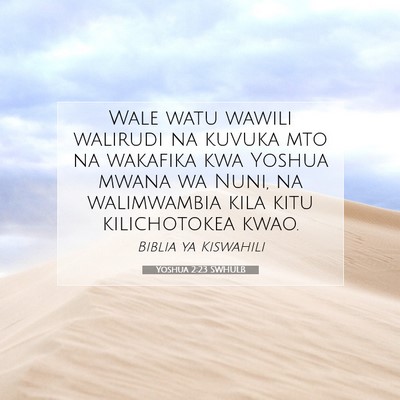 Picture 07 - Yoshua 2:23 SWHULB - Wale watu wawili walirudi na kuvuka mto na - Bible Verse Picture