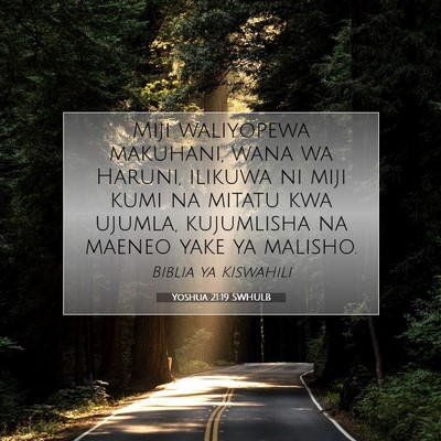Picture 07 - Yoshua 21:19 SWHULB - Miji waliyopewa makuhani, wana wa Haruni, ilikuwa - Bible Verse Picture
