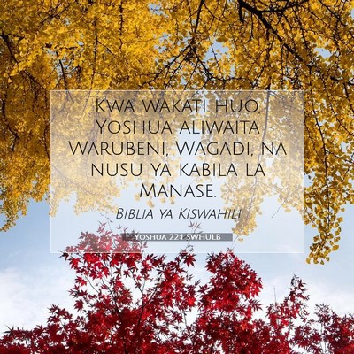 Picture 07 - Yoshua 22:1 SWHULB - Kwa wakati huo, Yoshua aliwaita Warubeni, Wagadi, - Bible Verse Picture