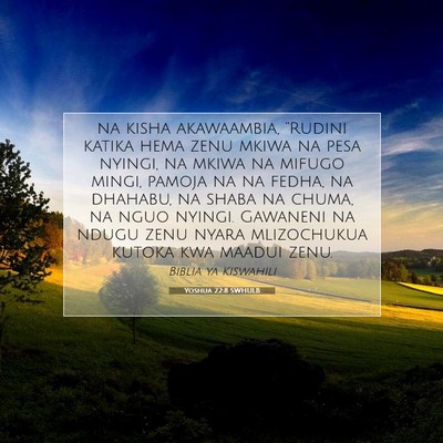 Picture 07 - Yoshua 22:8 SWHULB - na kisha akawaambia, “Rudini katika hema zenu - Bible Verse Picture