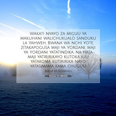 Picture 07 - Yoshua 3:13 SWHULB - Wakati nyayo za miguu ya makuhani walichukualo - Bible Verse Picture