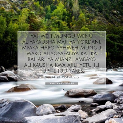 Picture 07 - Yoshua 4:23 SWHULB - Yahweh Mungu wenu aliyakausha maji ya Yordani, - Bible Verse Picture