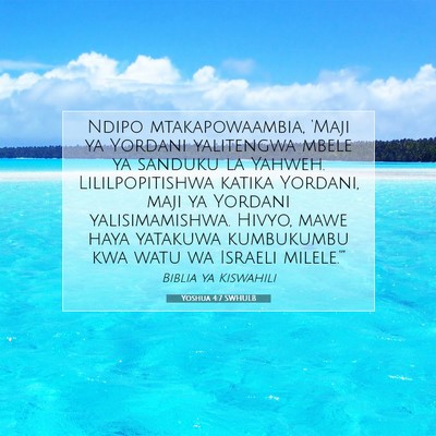 Picture 07 - Yoshua 4:7 SWHULB - Ndipo mtakapowaambia, 'Maji ya Yordani yalitengwa - Bible Verse Picture