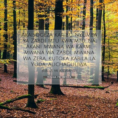 Picture 07 - Yoshua 7:18 SWHULB - Akaisogeza karibu nyumba ya Zabdi mtu kwa mtu, na - Bible Verse Picture
