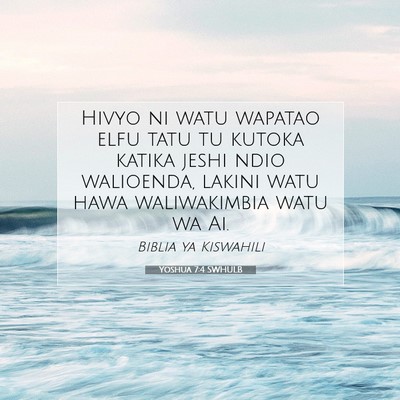 Picture 07 - Yoshua 7:4 SWHULB - Hivyo ni watu wapatao elfu tatu tu kutoka katika - Bible Verse Picture