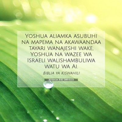 Picture 07 - Yoshua 8:10 SWHULB - Yoshua aliamka asubuhi na mapema na akawaandaa - Bible Verse Picture