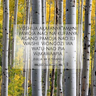 Picture 07 - Yoshua 9:15 SWHULB - Yoshua akafanya amani pamoja nao na kufanya agano - Bible Verse Picture