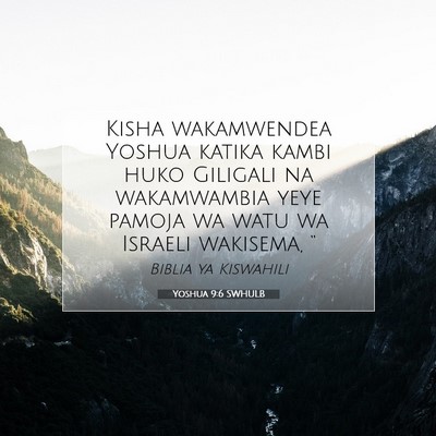 Picture 07 - Yoshua 9:6 SWHULB - Kisha wakamwendea Yoshua katika kambi huko - Bible Verse Picture